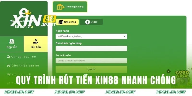 Quy trình thực hiện rút tiền XIN88 nhanh chóng và chính xác