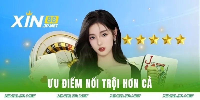 Ưu điểm nổi trội hơn cả